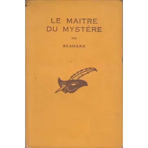Le Maître Du Mystère - Seamark (Le Masque, 1932)