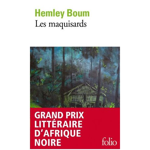 Les Maquisards - Grand Prix Littéraire D'afrique Noire.