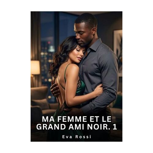 Ma Femme Et Le Grand Ami Noir. 1