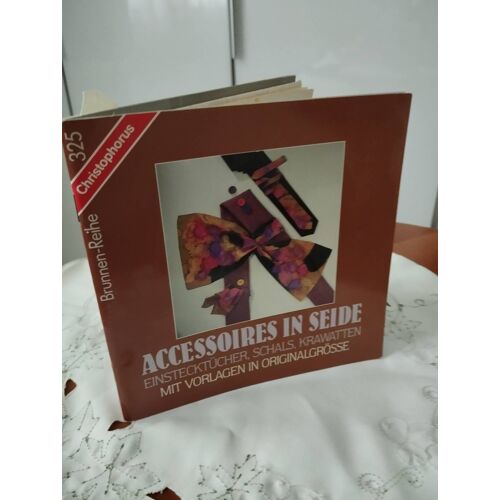 Accessoires In Seide Einstechtucher'Schals, Krawatten Mit Vorlagenbogen In Originalgroesse Rosemarie Roller