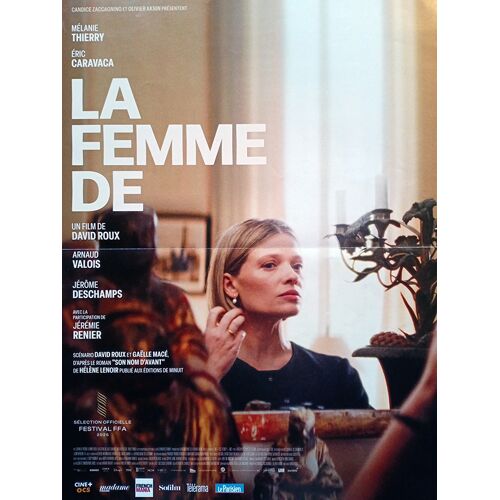 La Femme De - Véritable Affiche De Cinéma Pliée - Format 40x60 Cm - De David Roux Avec Mélanie Thierry, Eric Caravaca, Arnaud Valois - 2026