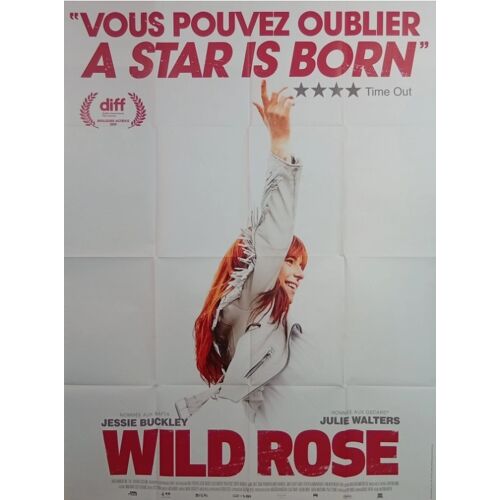 Wild Rose - Affiche Originale De Cinéma - Format 120x160 Cm - Un Film De Tom Harper Avec Jessie Buckley, Julie Walters, Sophie Okonedo, Jamie Sives, James Harkness, Craig Parkinson - Année 2019