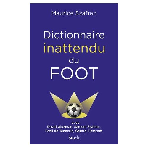 Dictionnaire Inattendu Du Foot