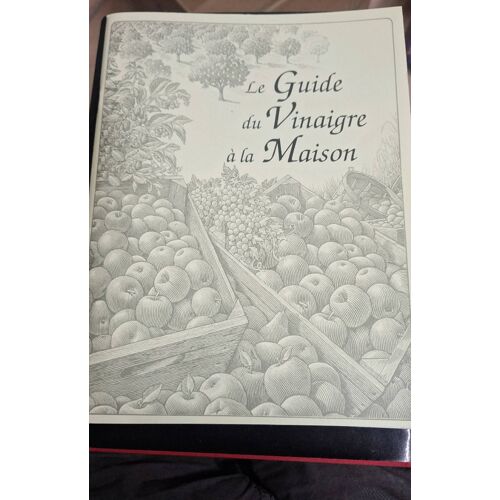 Le Guide Du Vinaigre À La Maison