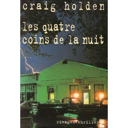 Craig Holden-Les Quatre Coins De La Nuit-Rivages Thriller - Grand Format-Eo 2000-Exemplaire Du Service De Presse