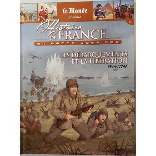 Histoire De France En Bande Dessinée : Les Débarquements De Normandie 1944-1945