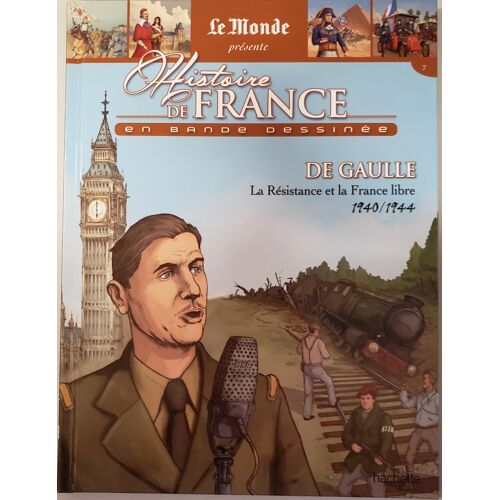 Histoire De France En Bande Dessinée : De Gaulle 1940-1944
