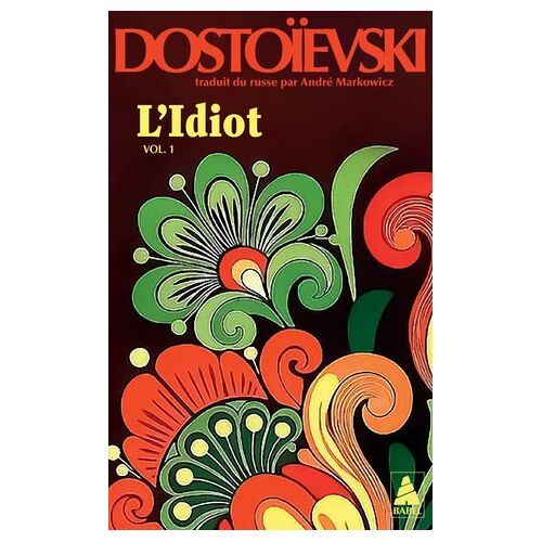 L'idiot Volume 1 (Livres I Et Ii)