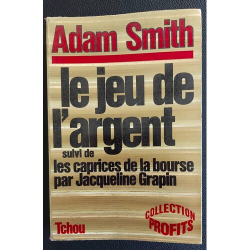 Le Jeu De L'Argent Par Adam Smith