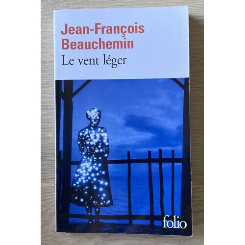 Le Vent Léger - Jean-François Beauchemin