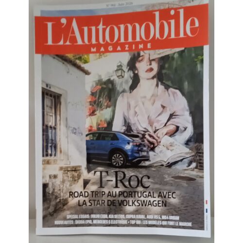 L'Automobile Magazine N° 961 Juin 2026 T-Roc Road Trip Au Portugal Avec La Star De Volkswagen