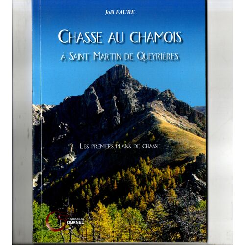 Paul Faure, Chasse Au Chamois À Saint Martin De Queyrières
