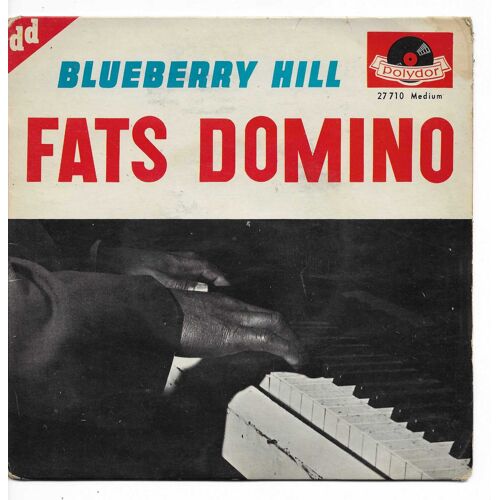 Fats Domino : Vol. 5 - Blueberry Hill 2'14 - I'M Walkin' 2'12 / So Long 2'05 - Blue Monday 2'23