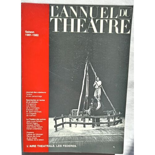 (Collectif), L'Annuel Du Théâtre, Saison 1981-1982, Editions L'Annuel Du Théâtre, 1982