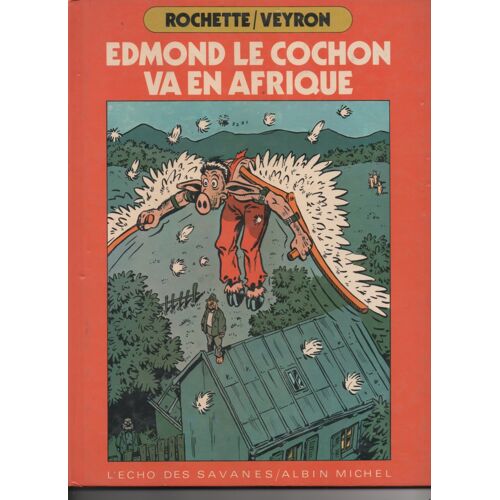 Bd Edmond Le Cochon Va En Afrique