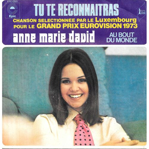 Anne Marie David : Tu Te Reconnaîtras (Gp Eurovision 73) / Au Bout Du Monde [Vinyle 45 Tours 7"] 1973