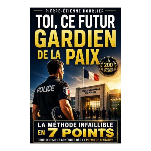 Toi, Ce Futur Gardien De La Paix