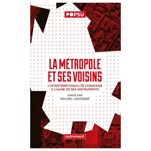 La Métropole Et Ses Voisins