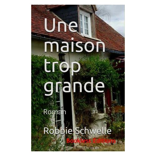 Une Maison Trop Grande