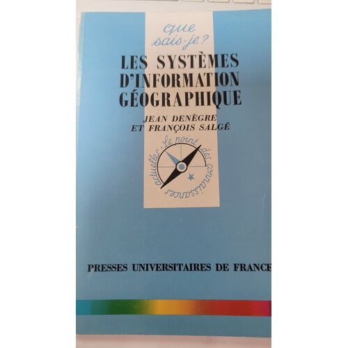 Les Systemes D Information Geographique Puf 3122
