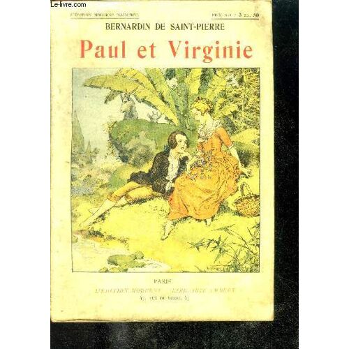 Paul Et Virginie De Bernardin De Saint Pierre (L'Édition Moderne Illustrée)