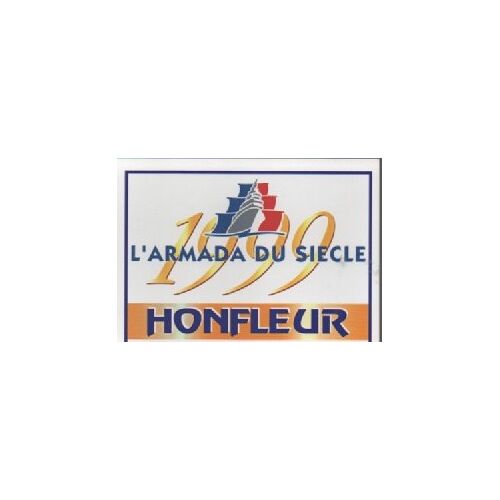 Carte Evenement L 'Armada Du Siecle Honfleur - 13 Cm X 10 Cm ( Ref Clas Sports Loisirs)
