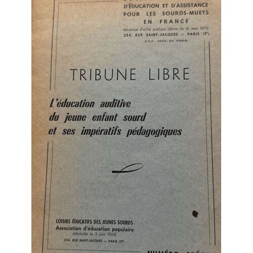 L’Éducation Auditive Du Jeune Enfant Sourd Et Ses Impératifs Pédagogiques 1968