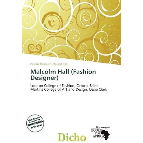 Malcolm Hall (Fashion Designer