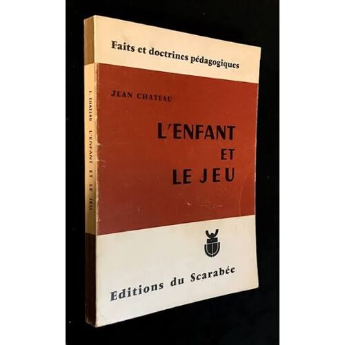 L Enfant Et Le Jeu / Jean Chateau