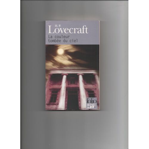 Lovecraft (H.P.).- La Couleur Tombée Du Ciel