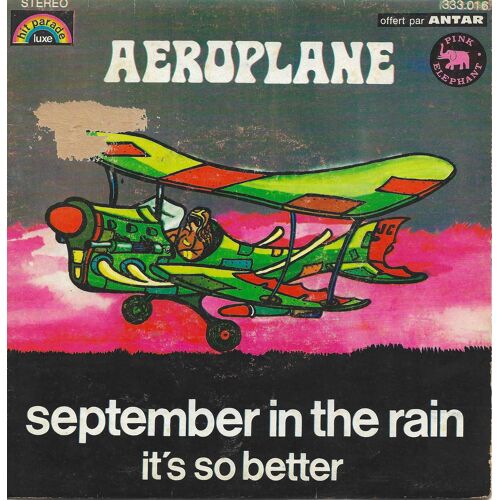 Aeroplane "September In The Rain" Vinyle 45 T 17 Cm - Single - Pink Elephant - Offert Par Antar - 1972