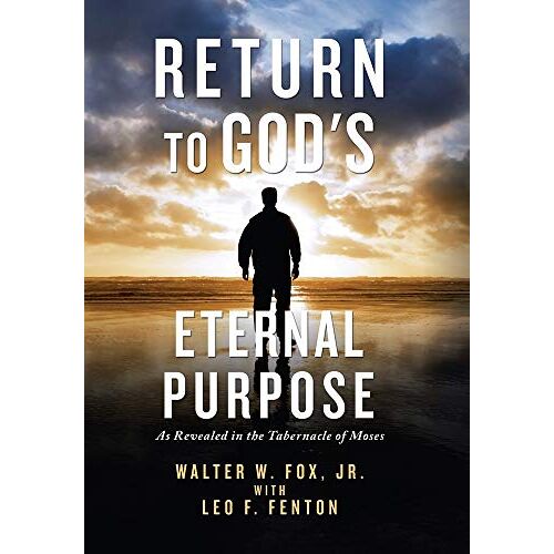 Return To God's Eternal Purpose