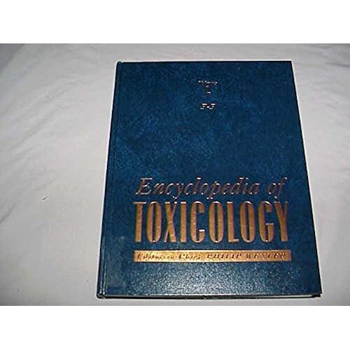 Encyclopedia Of Toxicology, Volume 2