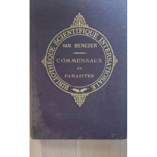 Les Commensaux Et Les Parasites Dans Le Règne Animal Année 1883 Par Van Beneden Librairie Baillière