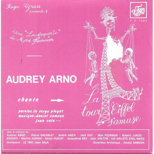 Audrey Arno "La Tour Eiffel S'Amuse" Vinyle 45 T 17 Cm - Single - 1970