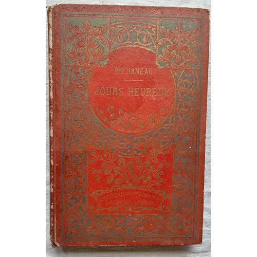 L. Hameau, Jours Heureux, Société Française D'Éditions D'Art, Collection L.-Henry May, Non Daté