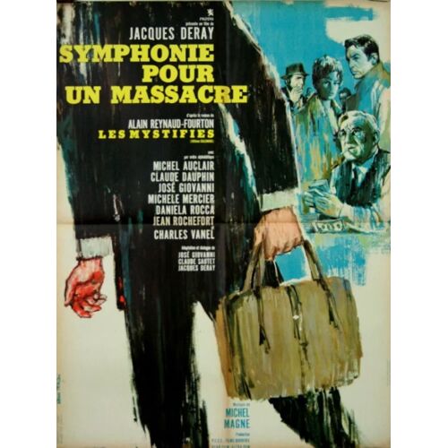 Symphonie Pour Un Massacre - Affiche Originale De Cinéma - Format 60x80 Cm - Jacques Deray, Michel Auclair, Claude Dauphin, Charles Vanel, Jean Rochefort, Michèle Mercier / Vanni Tealdi - 1963