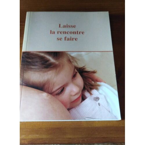 Laisse La Rencontre Se Faire