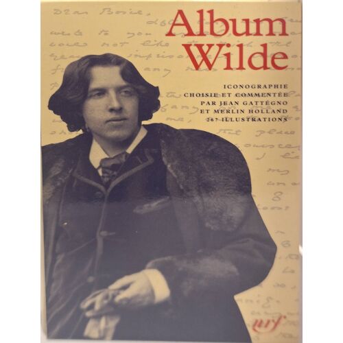 Gattégno (Jean) Et Holland (Merlin). Album Oscar Wilde.