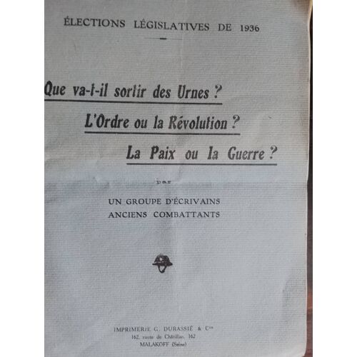 Que Va-T-Il Sortir Des Urnes ? L'Ordre Ou La Révolution. La Paix Ou La Guerre?