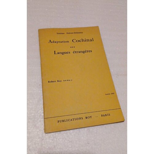 Robert Roy. Adaptation Cochinal Aux Langues Étrangères. 1928?
