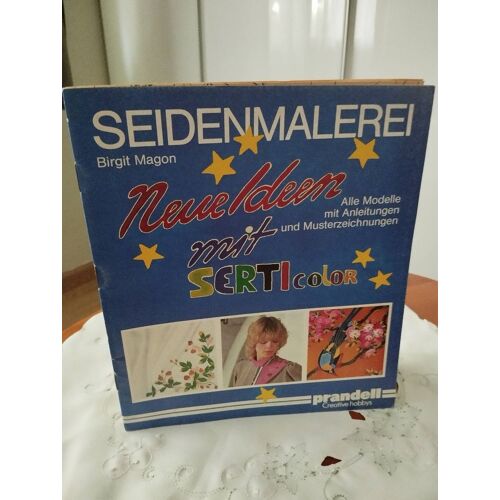 Seidenmalerei Neue Ideen Mit Serticolor Allé Modèle Mit Anleitungen Und Musterzeichnungen Bbirgit Magon Prandel Peinture Sur Soie Avec Patrons