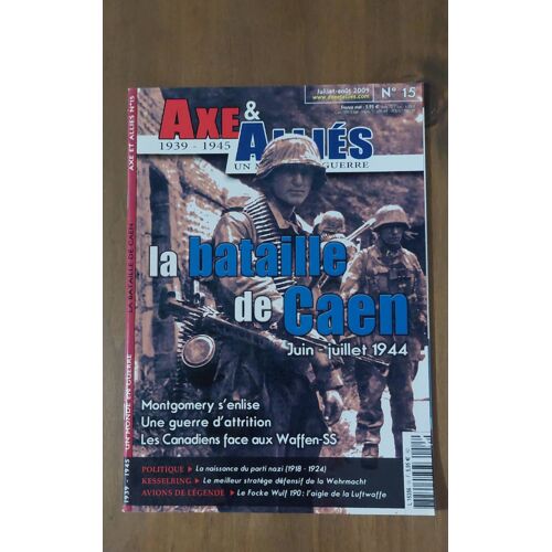 Axe & Alliés N° 15. La Bataille De Caen. Juin-Juillet 1944.