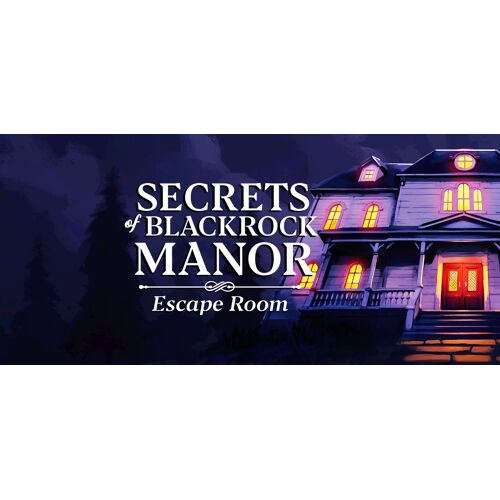 Secrets of Blackrock Manor - Escape Room