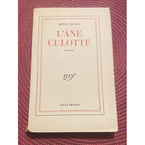 L’Âne Culotte Henri Bosco Gallimard 1960
