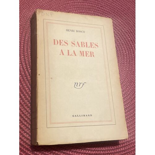 Des Sables À La Mer Henri Bosco Gallimard 1950