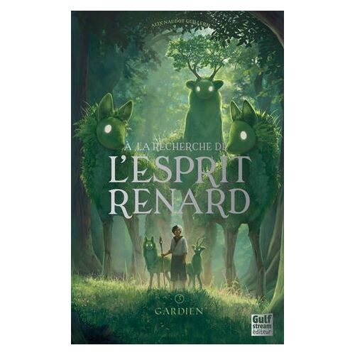 A La Recherche De L'esprit Renard - Tome 3 Gardien