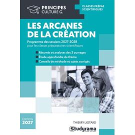 Les Arcanes De La Création : Thème De L'année Prépa Scientifique 2027-2028
