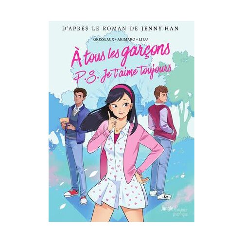 A Tous Les Garçons Que J'ai Aimés - Tome 2 - P.S. Je T'aime Toujours