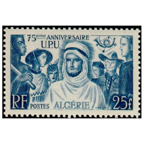 Algérie, Département Français 1949, Très Beau Timbre Neuf** Luxe Yvert 278, 75ème Anniversaire De L'union Postale Universelle, 25f. Bleu